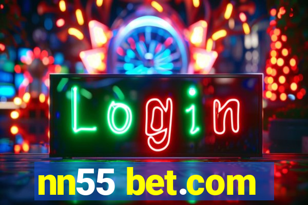 nn55 bet.com